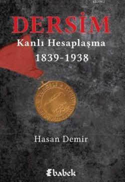 Dersim Kanlı Hesaplaşma 1839 - 1938 - Hasan Demir | Yeni ve İkinci El 