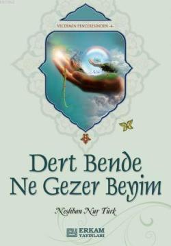 Dert Bende Ne Gezer Beyim - Neslihan Nur Türk | Yeni ve İkinci El Ucuz