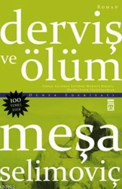 Derviş ve Ölüm - Meşa Selimoviç | Yeni ve İkinci El Ucuz Kitabın Adres