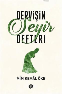 Dervişin Seyir Defteri - Mim Kemal Öke | Yeni ve İkinci El Ucuz Kitabı