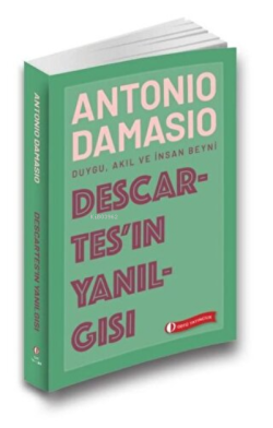 Descartes'ın Yanılgısı - Antonio Damasio | Yeni ve İkinci El Ucuz Kita