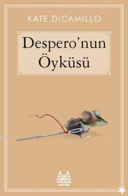 Despero'nun Öyküsü - Kate Di Camillo | Yeni ve İkinci El Ucuz Kitabın 