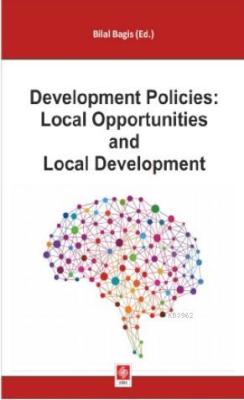 Development Policies: Local Opportunities and Local Development - Bila