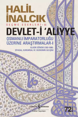 Devlet-i Aliyye - Halil İnalcık | Yeni ve İkinci El Ucuz Kitabın Adres