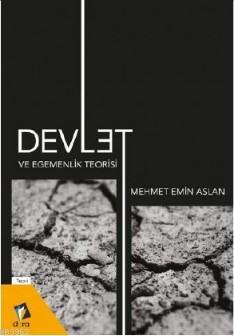 Devlet ve Egemenlik Teorisi - Mehmet Emin Aslan | Yeni ve İkinci El Uc