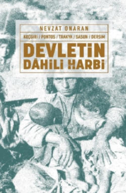 Devletin Dâhili Harbi;Koçgiri - Pontos - Trakya - Sasun - Dersim