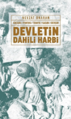 Devletin Dahili Harbi;Koçgiri - Pontos - Trakya - Sasun - Dersim