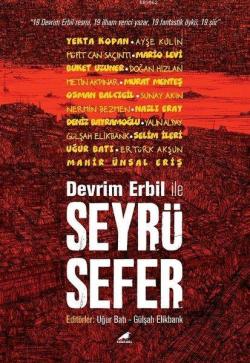 Devrim Erbil ile Seyrüsefer - Kolektif | Yeni ve İkinci El Ucuz Kitabı