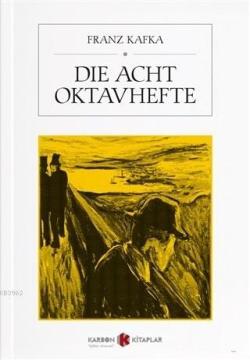 Die Acht Oktavhefte - Franz Kafka | Yeni ve İkinci El Ucuz Kitabın Adr
