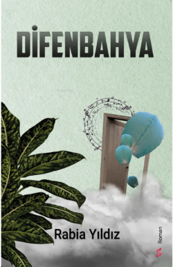 Difenbahya - Rabia Yıldız | Yeni ve İkinci El Ucuz Kitabın Adresi