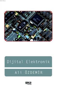 Dijital Elektronik - Ali Özdemir | Yeni ve İkinci El Ucuz Kitabın Adre