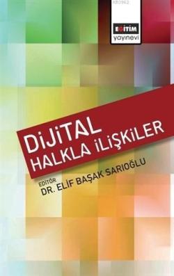 Dijital Halkla İlişkiler - Elif Başak Sarıoğlu | Yeni ve İkinci El Ucu