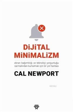 Dijital Minimalizm - Cal Newport | Yeni ve İkinci El Ucuz Kitabın Adre