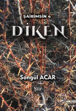 Diken - Songül Acar | Yeni ve İkinci El Ucuz Kitabın Adresi