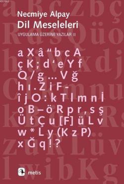 Dil Meseleleri - Necmiye Alpay | Yeni ve İkinci El Ucuz Kitabın Adresi