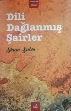 Dili Dağlanmış Şairler - Sinan Sabri | Yeni ve İkinci El Ucuz Kitabın 