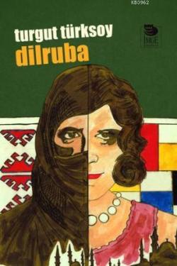 Dilruba - Turgut Türksoy | Yeni ve İkinci El Ucuz Kitabın Adresi