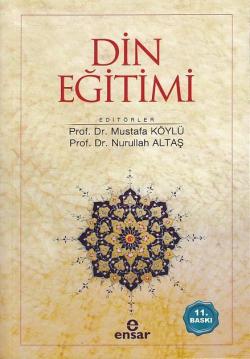 Din Eğitimi - Mustafa Köylü | Yeni ve İkinci El Ucuz Kitabın Adresi