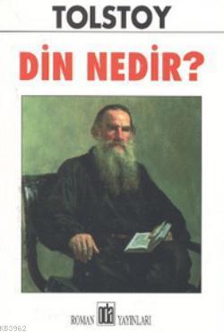 Din Nedir? - Lev Nikolayeviç Tolstoy | Yeni ve İkinci El Ucuz Kitabın 