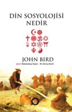 Din Sosyolojisi Nedir - John Bird | Yeni ve İkinci El Ucuz Kitabın Adr