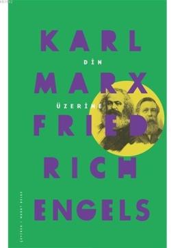 Din Üzerine Karl Marx - Karl Marx | Yeni ve İkinci El Ucuz Kitabın Adr