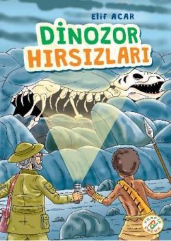 Dinozor Hırsızları - Elif Acar | Yeni ve İkinci El Ucuz Kitabın Adresi