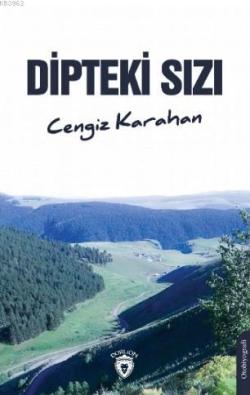 Dipteki Sızı - Cengiz Karahan | Yeni ve İkinci El Ucuz Kitabın Adresi