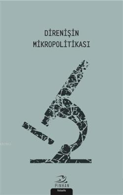 Direnişin Mikropolitikası - Kolektif | Yeni ve İkinci El Ucuz Kitabın 