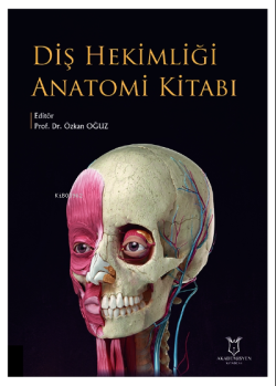 Diş Hekimliği Anatomi Kitabı - Özkan Oğuz | Yeni ve İkinci El Ucuz Kit