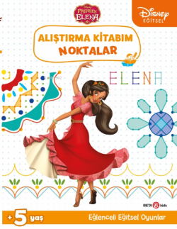 Disney Eğitsel Prenses Elena Alıştırma Kitabım Noktalar - Gökçe Demir 