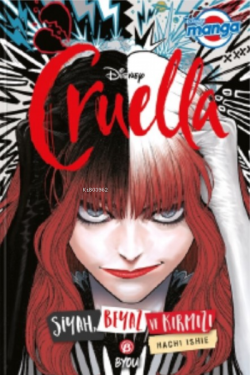 Disney Manga Cruella - Siyah Beyaz ve Kırmızı - Arina Tanemura | Yeni 
