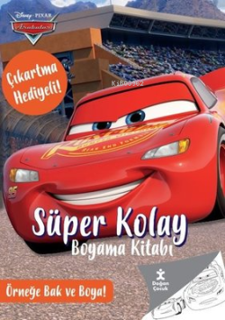 Disney Pixar Arabalar - Süper Kolay Boyama Kitabı - Çıkartma Hediyeli! Örneğe Bak ve Boya!