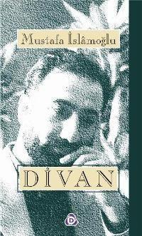 Divan - Mustafa İslamoğlu | Yeni ve İkinci El Ucuz Kitabın Adresi