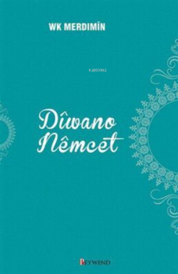 Diwano Nemcet - WK Merdimin | Yeni ve İkinci El Ucuz Kitabın Adresi