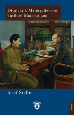 Diyalektik Materyalizm ve Tarihsel Materyalizm - Josef Stalin | Yeni v