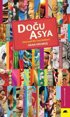 Doğu Asya - Okan Okumuş | Yeni ve İkinci El Ucuz Kitabın Adresi