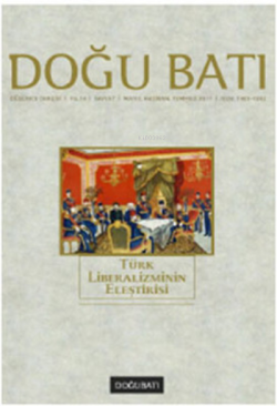 Doğu Batı Düşünce Dergisi Sayı: 57; Türk Liberalizminin Eleştirisi