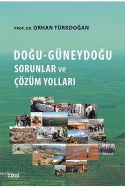 Doğu-Güneydoğu Sorunlar ve Çözüm Yolları - Orhan Türkdoğan | Yeni ve İ
