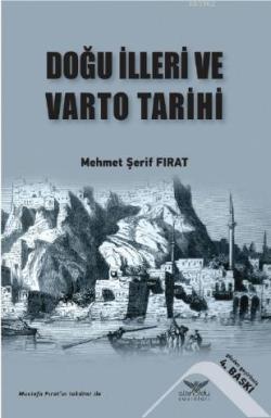 Doğu İlleri ve Varto Tarihi - Mehmet Şerif Fırat | Yeni ve İkinci El U