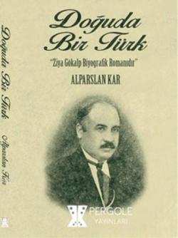 Doğuda Bir Türk - Alparslan Kar | Yeni ve İkinci El Ucuz Kitabın Adres