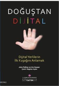 Doğuştan Dijital - Urs Gasser | Yeni ve İkinci El Ucuz Kitabın Adresi