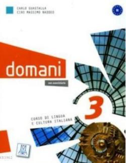 Domani 3 B1 (Kitap+DVD) Orta Seviye İtalyanca - Carlo Guastalla Ciro M