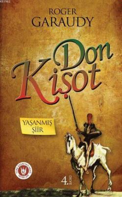 Don Kişot - Roger Garaudy | Yeni ve İkinci El Ucuz Kitabın Adresi