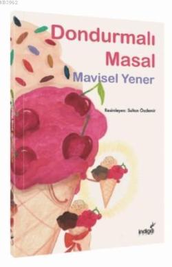 Dondurmalı Masal - Mavisel Yener | Yeni ve İkinci El Ucuz Kitabın Adre