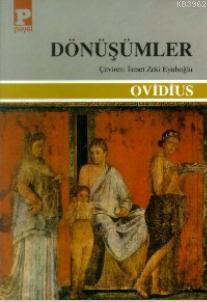 Dönüşümler - Publius Ovidius Naso | Yeni ve İkinci El Ucuz Kitabın Adr