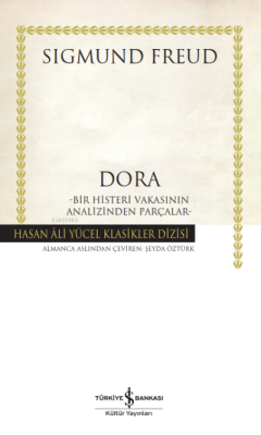 Dora – Bir Histeri Vakasının Analizinden Parçalar Ciltli - Sigmund Fre
