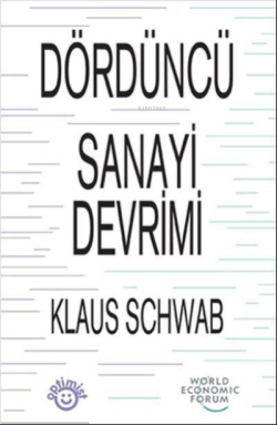 Dördüncü Sanayi Devrimi - Klaus Schwab | Yeni ve İkinci El Ucuz Kitabı