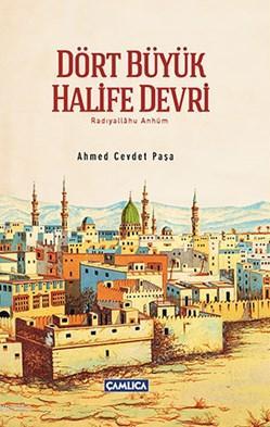 Dört Büyük Halife Devri (Ciltli) - Ahmed Cevdet Paşa | Yeni ve İkinci 
