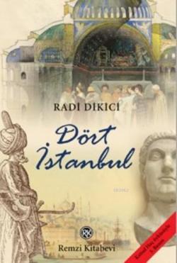 Dört İstanbul - Radi Dikici | Yeni ve İkinci El Ucuz Kitabın Adresi