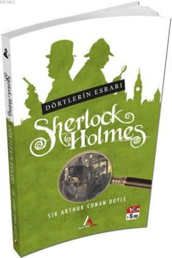 Dörtlerin Esrarı - Sherlock Holmes - SİR ARTHUR CONAN DOYLE | Yeni ve 